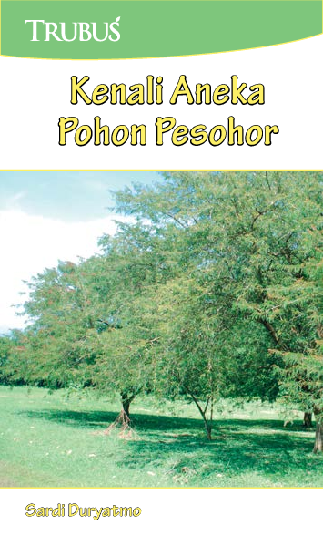 Kenali Aneka Pohon Pesohor