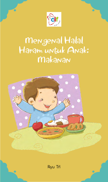 Mengenal Halal Haram untuk Anak: Makanan