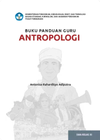 Buku Panduan Guru Antropologi untuk SMA Kelas XI