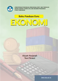 Buku Panduan Guru Ekonomi untuk SMA Kelas XI