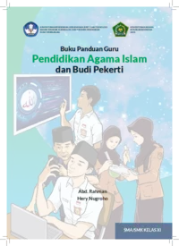 Buku Panduan Guru Pendidikan Agama Islam dan Budi Pekerti untuk SMA/SMK Kelas XI