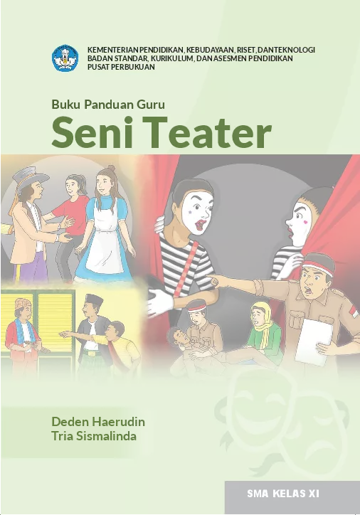Buku Panduan Guru Seni Teater untuk SMA Kelas XI