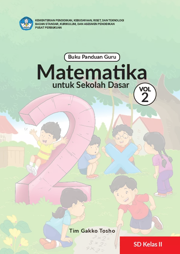 Buku Panduan Guru Matematika untuk Sekolah Dasar Kelas II - Volume 2