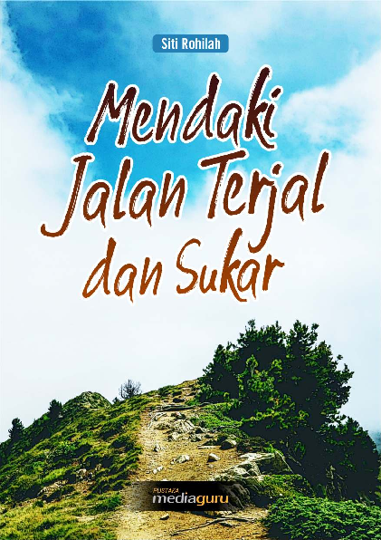 Mendaki Jalan Terjal dan Sukar