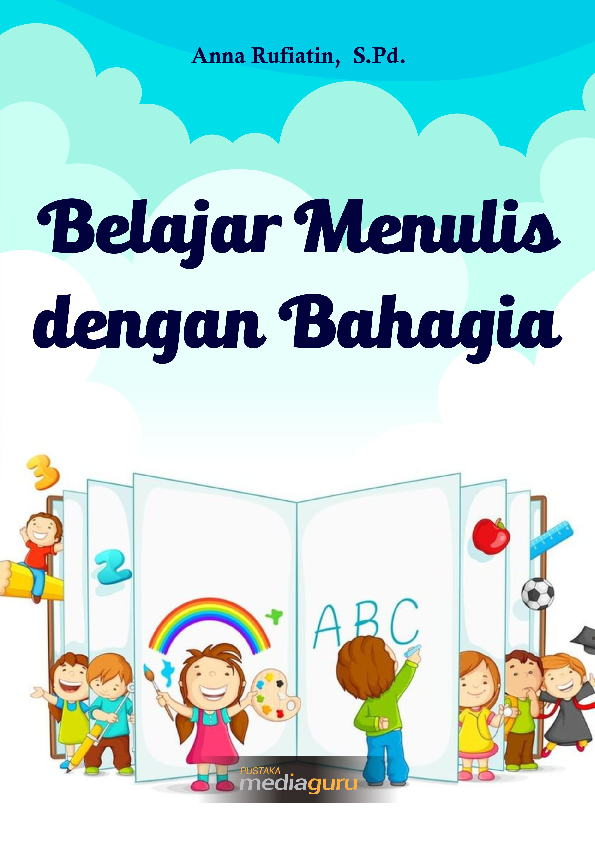 Belajar Menulis dengan Bahagia