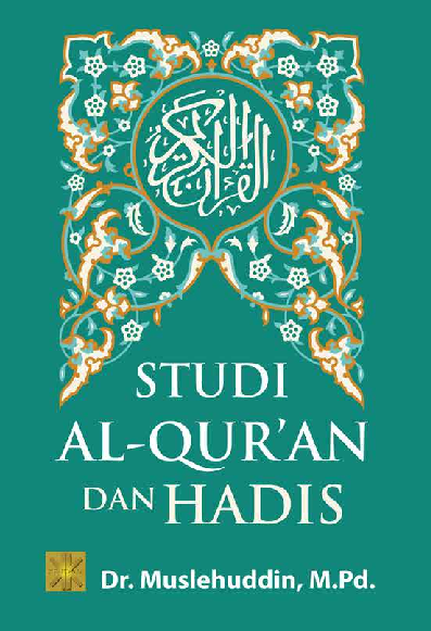 STUDI AL-QUR’AN DAN HADIS