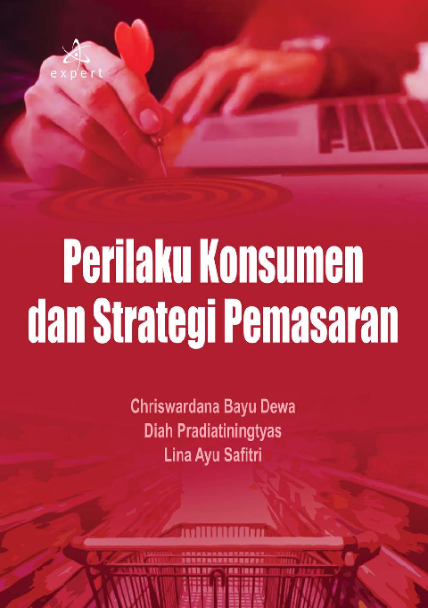 Perilaku Konsumen dan Strategi Pemasaran