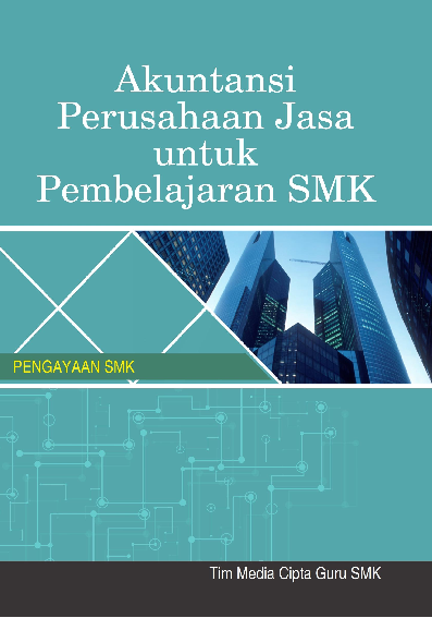 Akuntansi Perusahaan Jasa untuk Pembelajaran SMK