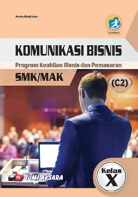 Komunikasi Bisnis SMK/MAK Kelas X (Program Keahlian Bisnis dan Pemasaran)