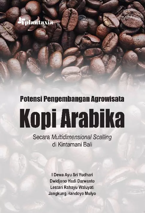 Potensi Pengembangan Agrowisata Kopi Arabika; Secara Multidimensional Scalling di Kintamani Bali