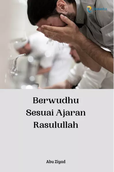 Berwudhu Sesuai Ajaran Rasulullah