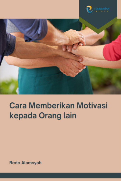 Cara Memberikan Motivasi kepada Orang lain