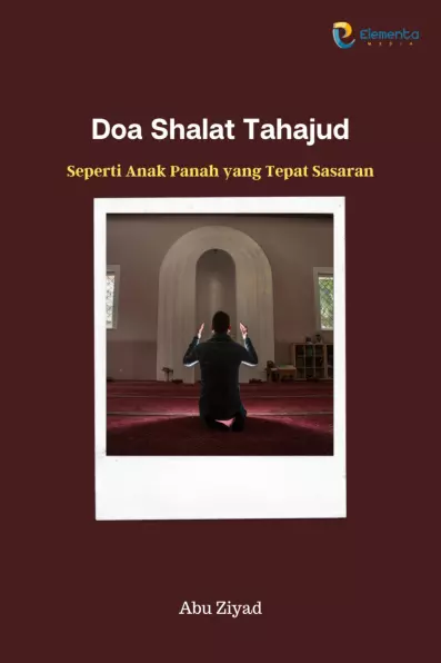 Doa Shalat Tahajud: Seperti Anak Panah yang Tepat Sasaran