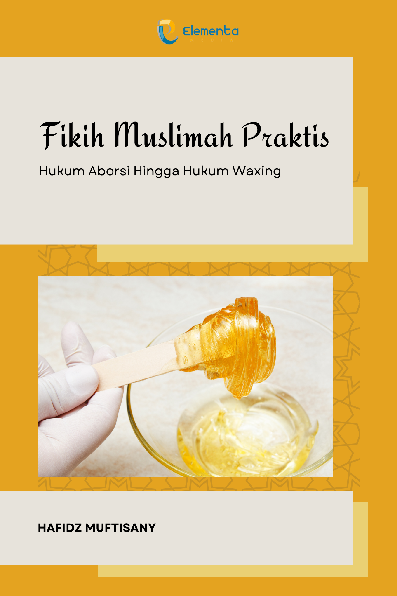 Fikih Muslimah Praktis: Hukum Aborsi Hingga Hukum Waxing