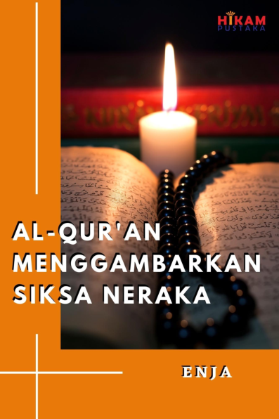 Al-Qur''an Menggambarkan Siksa Neraka