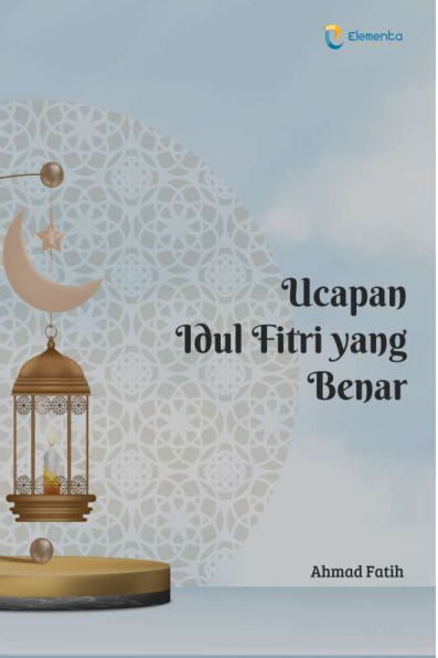 Ucapan Idul Fitri yang Benar