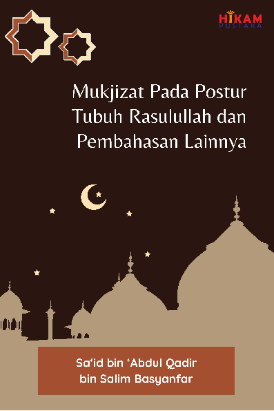 Mukjizat Pada Postur Tubuh Rasulullah dan Pembahasan Lainnya