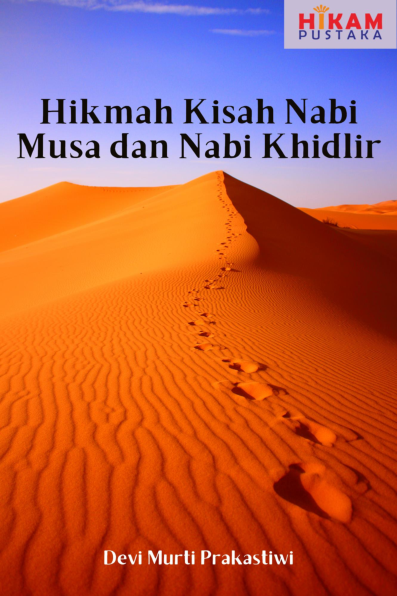Hikmah Kisah Nabi Musa dan Nabi Khidlir