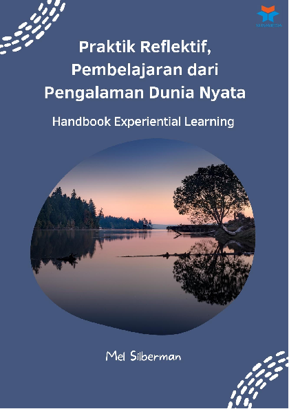 Praktik Reflektif, Pembelajaran dari Pengalaman Dunia Nyata; Handbook Experiential Learning