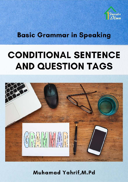 Basic Grammar in Speaking; Conditional Sentence and Question Tags