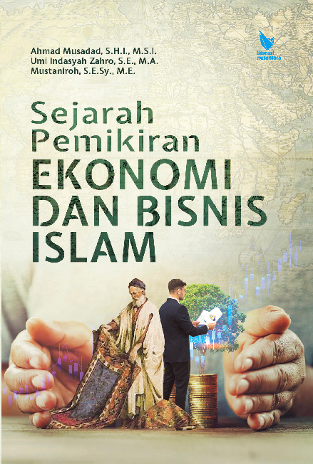 Sejarah Pemikiran Ekonomi Dan Bisnis Islam