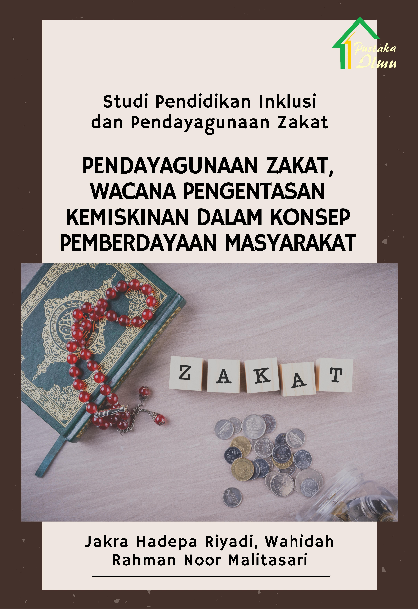 Studi Pendidikan Inklusi dan Pendayagunaan Zakat; Pendayagunaan Zakat, Wacana Pengentasan Kemiskinan dalam Konsep Pemberdayaan Masyarakat