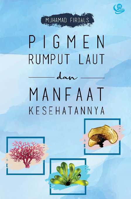 Pigmen Rumput Laut dan Manfaat Kesehatannya