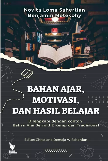 BAHAN AJAR, MOTIVASI, DAN HASIL BELAJAR Dilengkapi dengan contoh Bahan Ajar Jerrold E Kemp dan Tradisional