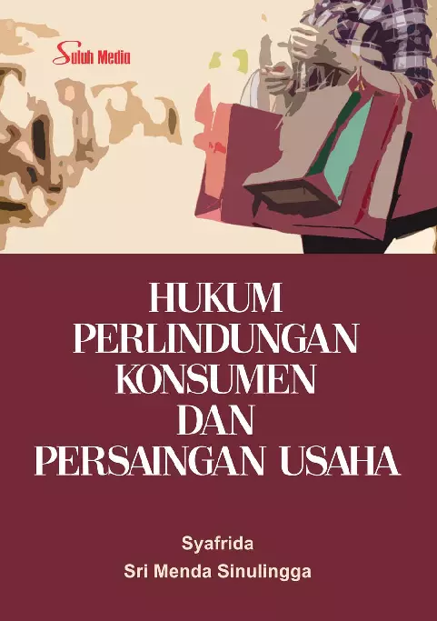 Hukum Perlindungan Konsumen dan Persaingan Usaha