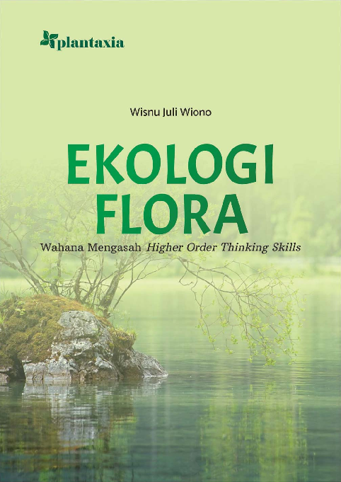 Ekologi Flora; Wahana Mengasah Higher Order Thinking Skills