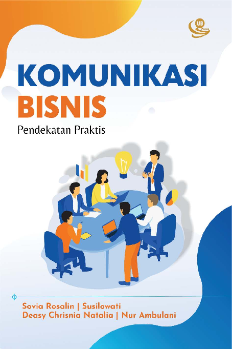 Komunikasi Bisnis Pendekatan Praktis