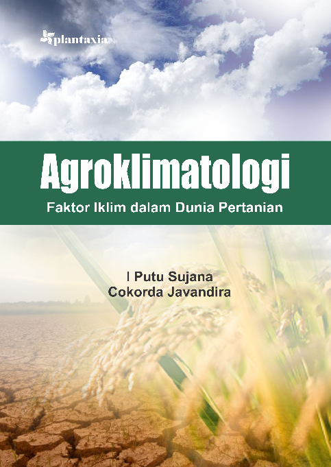 Agroklimatologi; Faktor Iklim dalam Dunia Pertanian