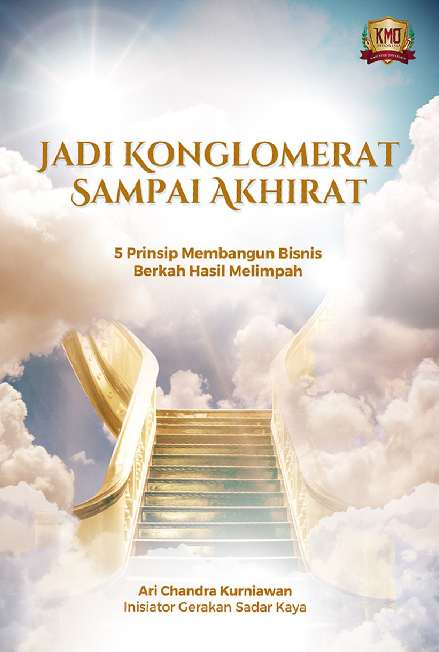 Jadi Konglomerat Sampai Akhirat