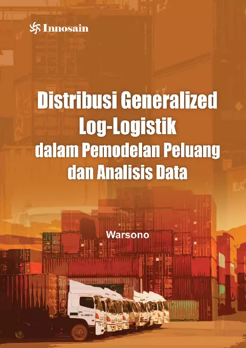 Distribusi Generalized Log-Logistik dalam Pemodelan Peluang dan Analisis Data