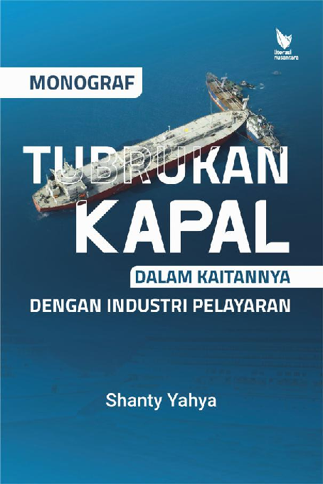 MONOGRAF TUBRUKAN KAPAL DALAM KAITANNYA DENGAN INDUSTRI PELAYARAN