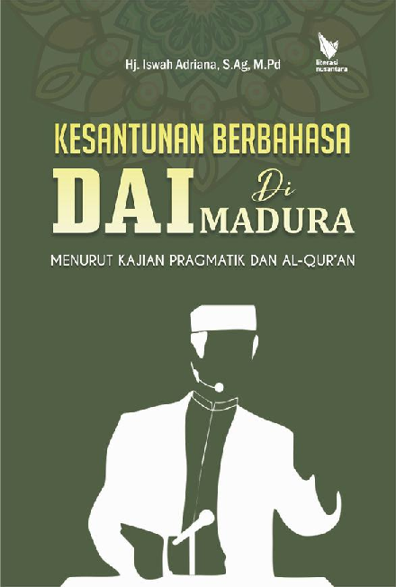 KESANTUNAN BERBAHASA DAI DI MADURA MENURUT KAJIAN PRAGMATIK DAN ALQURAN