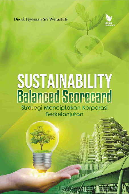 SUSTAINABILITY BALANCED SCORECARD Strategi Menciptakan Korporasi Berkelanjutan