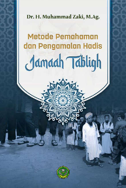 Metode Pemahaman dan Pengamalan Hadis Jamaah Tabligh