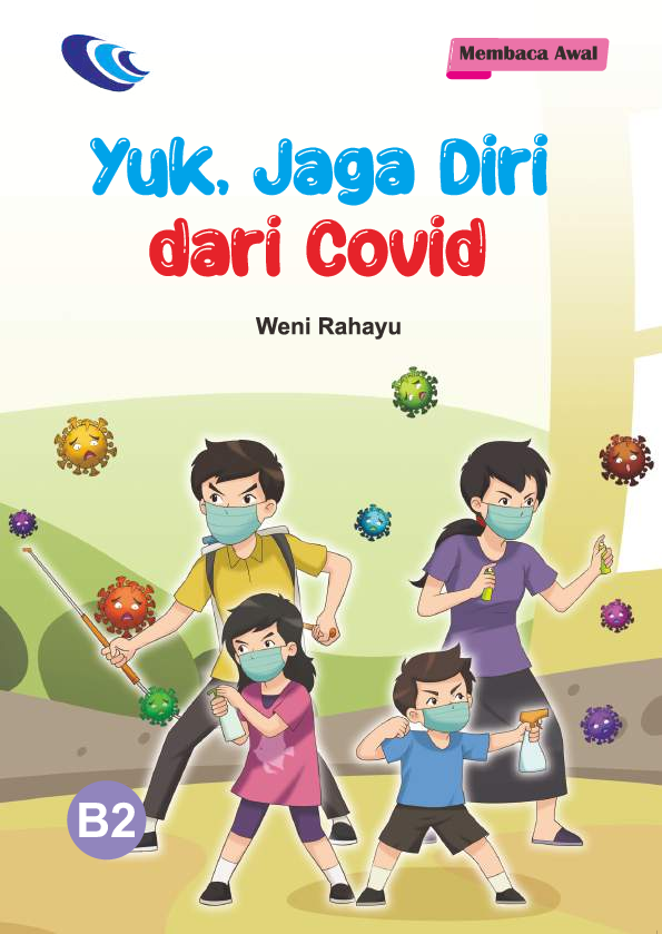 Yuk, Jaga Diri dari Covid