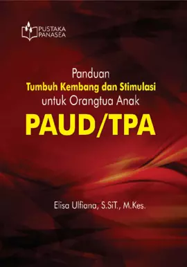 Panduan Tumbuh Kembang dan Stimulasi untuk Orangtua Anak PAUD/TPA