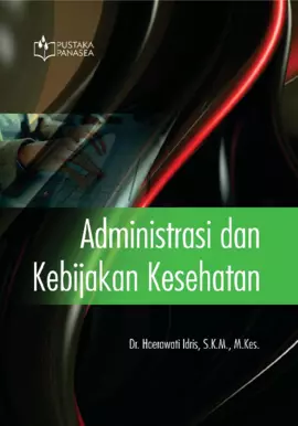Administrasi dan Kebijakan Kesehatan