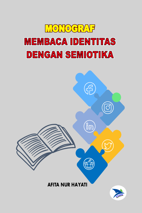 MONOGRAF MEMBACA IDENTITAS DENGAN SEMIOTIKA