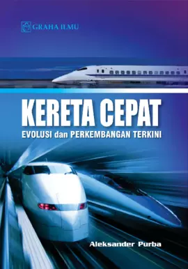 Kereta Cepat; Evolusi dan Perkembangan Terkini