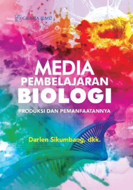 Media Pembelajaran Biologi; Produksi dan Pemanfaatannya