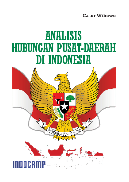 Analisis hubungan pusat-daerah di indonesia