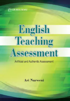 English Teaching Assessment; Artificial and Authentic Assessment