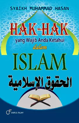 HAK-HAK YANG WAJIB ANDA KETAHUI DALAM ISLAM