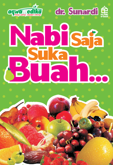 Nabi saja suka buah