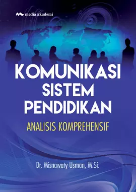 Komunikasi Sistem Pendidikan; Analisis Komprehensif