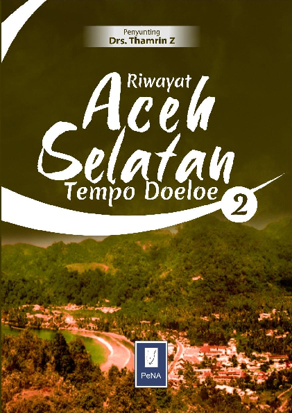 Riwayat Aceh Selatan Tempo Doeloe 2